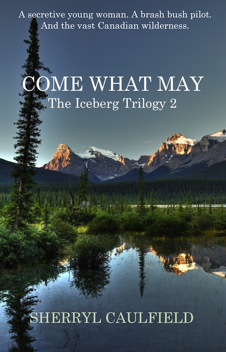 Come What May, Book 2 of The Iceberg Trilogy by Australian author, Sherryl Caulfield